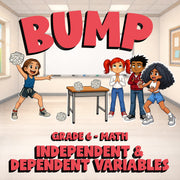 Independent & Dependent Variables BUMP Math Game - No Prep Grade 6 Review