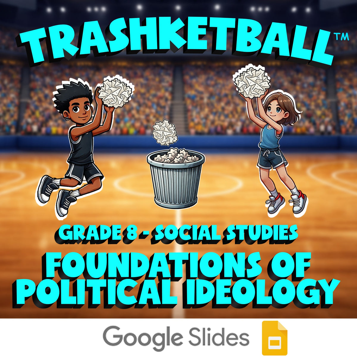 Foundations of Political Ideology TRASHKETBALL Socials Game - No Prep Grade 8