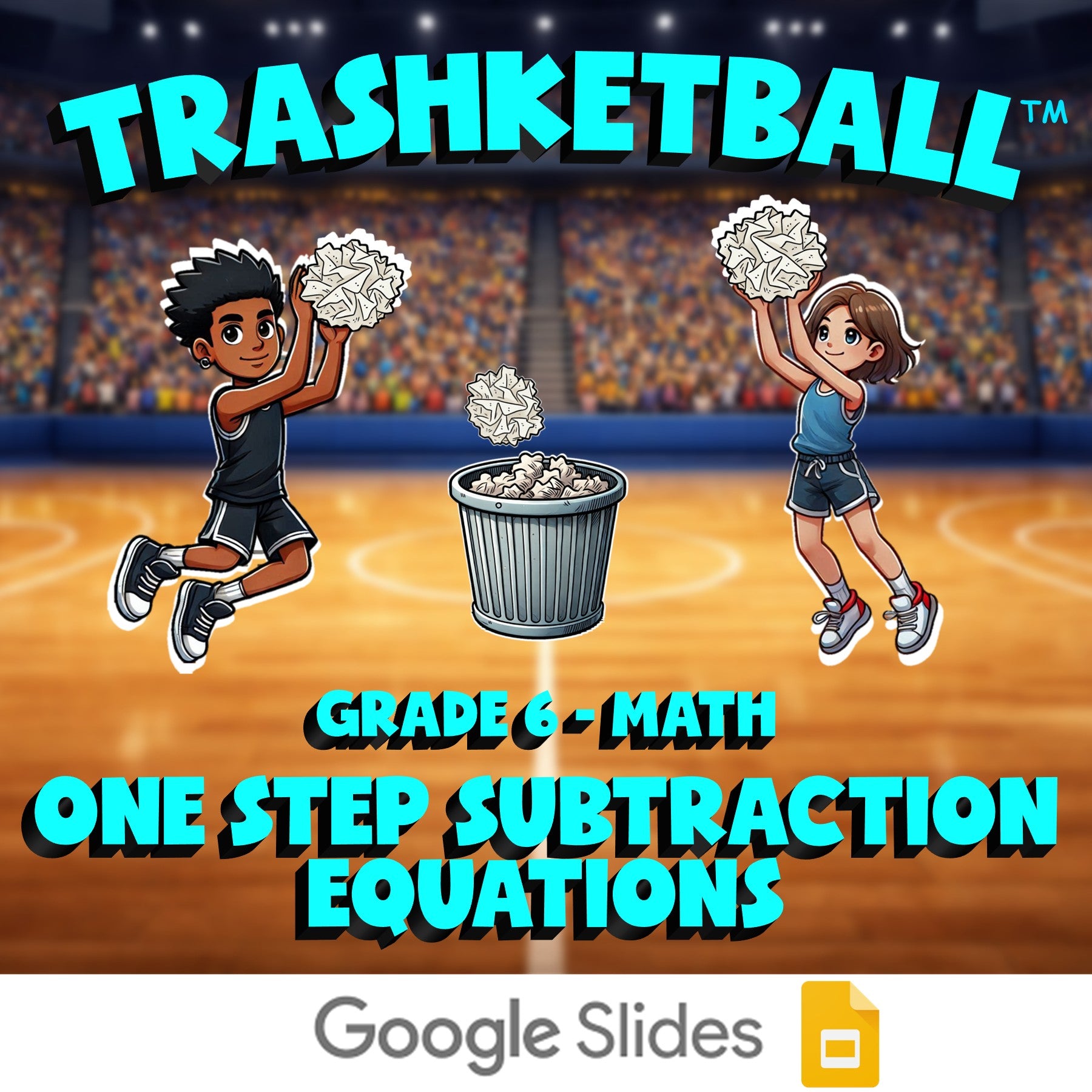 One Step Subtraction Equations TRASHKETBALL Math Game - No Prep Grade 6 Review