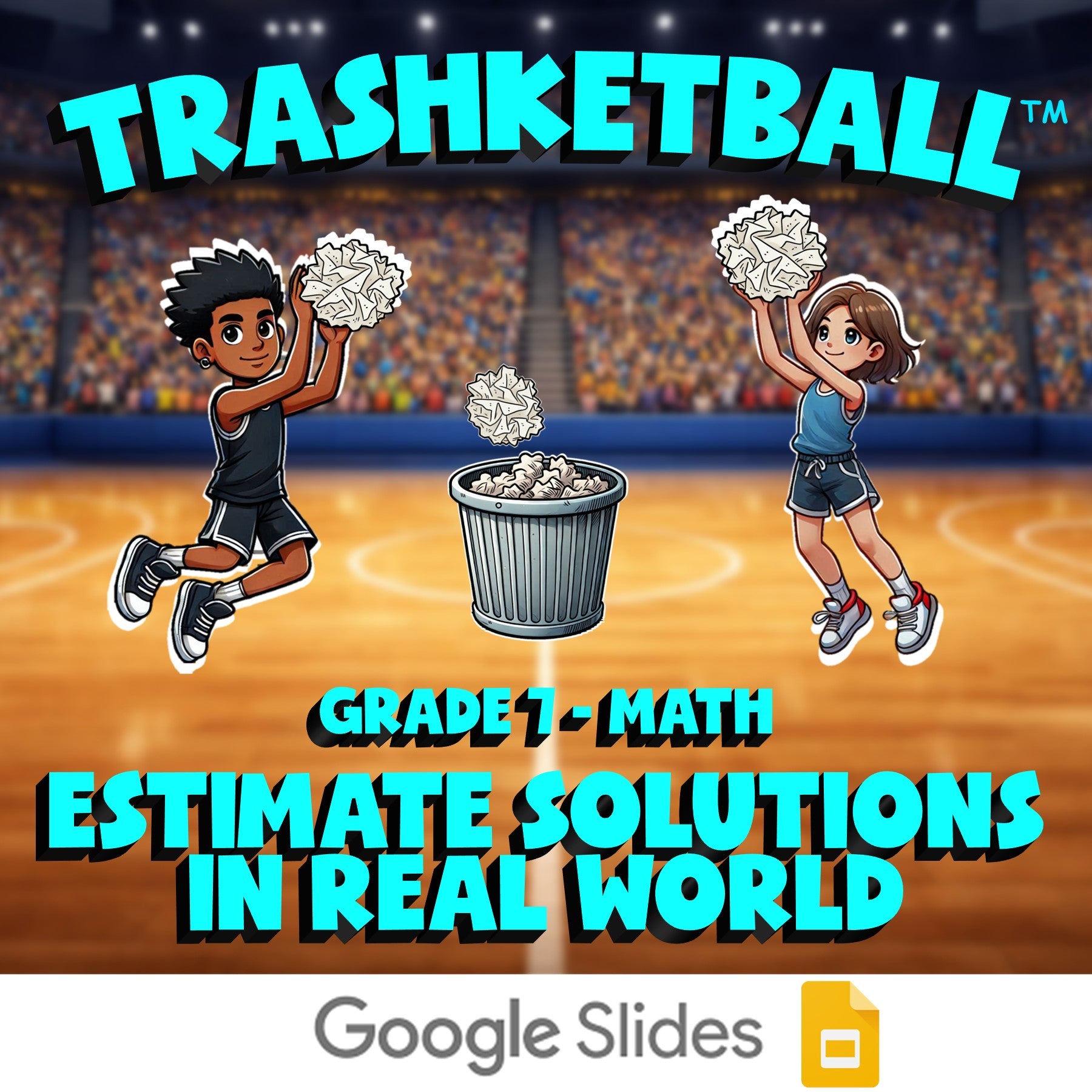 Estimate Solutions in Real World TRASHKETBALL Math Game - No Prep Grade 7 Review