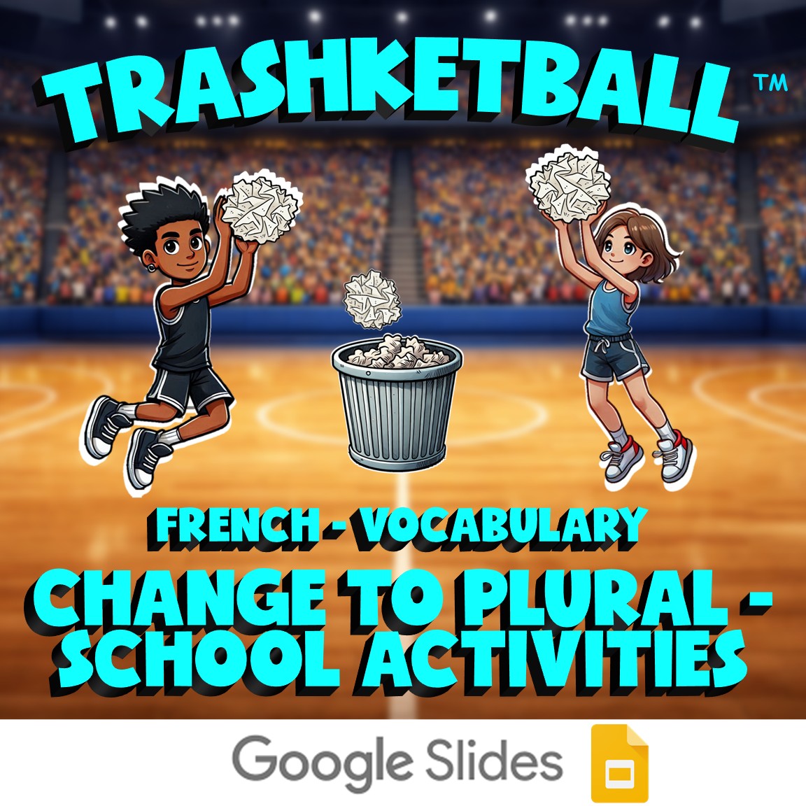 Change to Plural - School Activities TRASHKETBALL French Game - No Prep Exercise