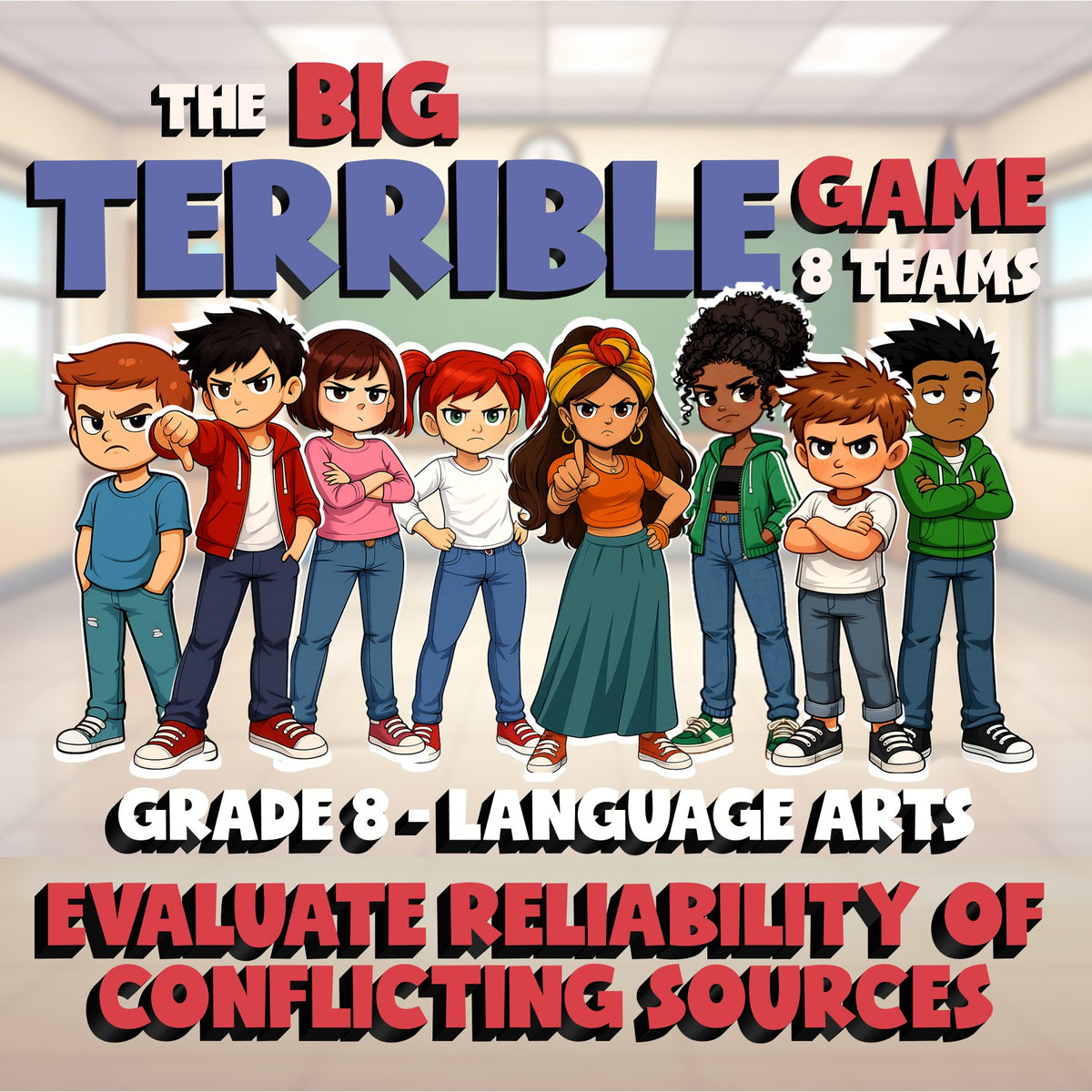 Evaluate Reliability of Conflicting Sources BIG TERRIBLE GAME - Grade 8ELA
