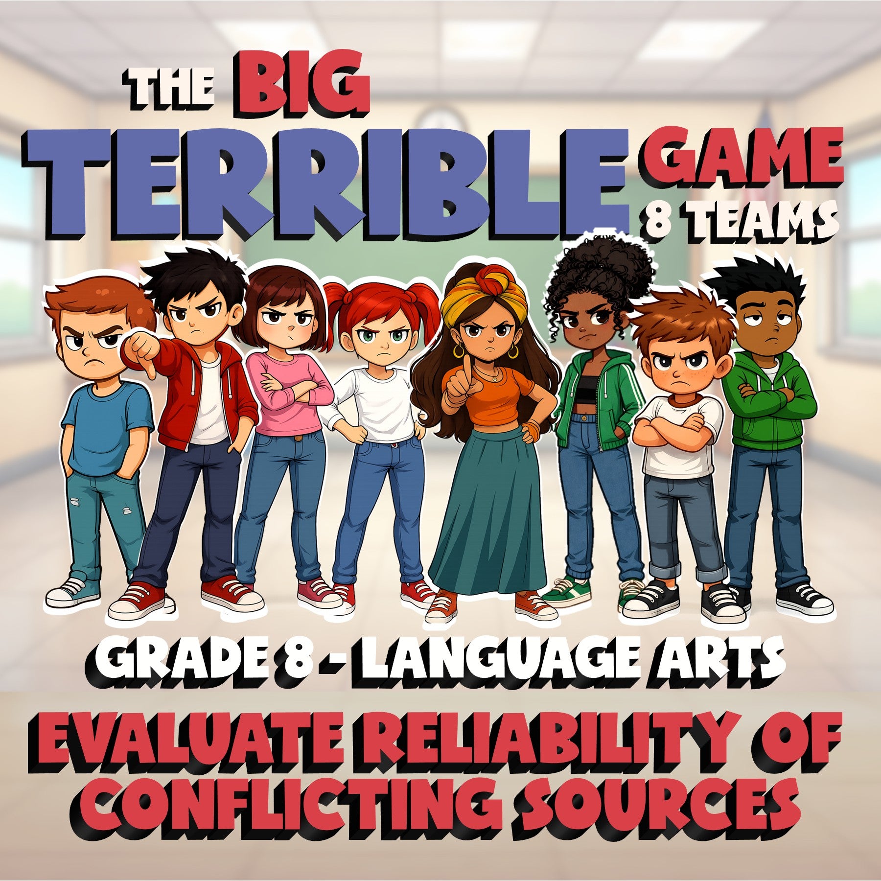 Evaluate Reliability of Conflicting Sources BIG TERRIBLE GAME - Grade 8ELA