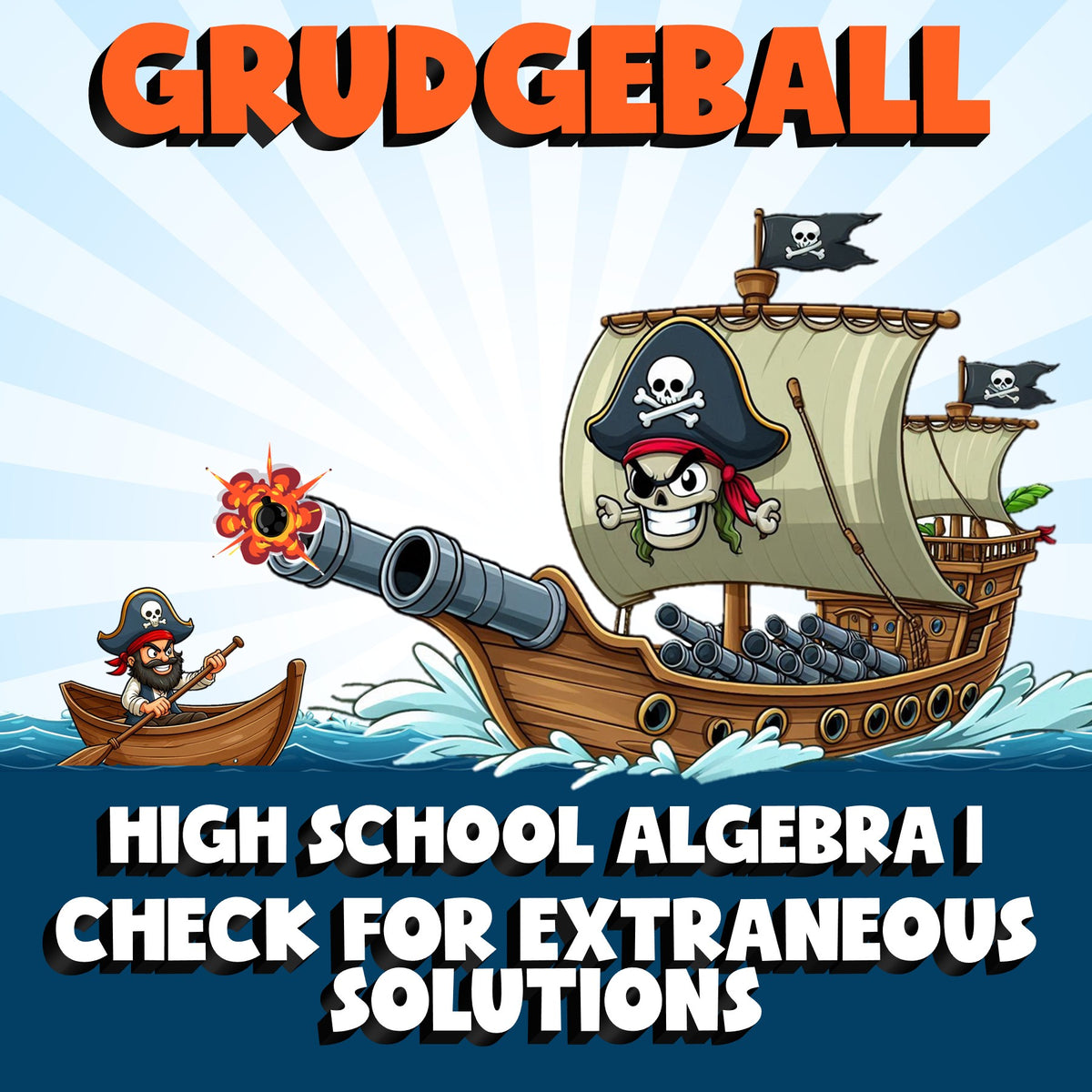 Check for Extraneous Solutions GRUDGEBALL Math Game - No Prep Algebra 1 Review