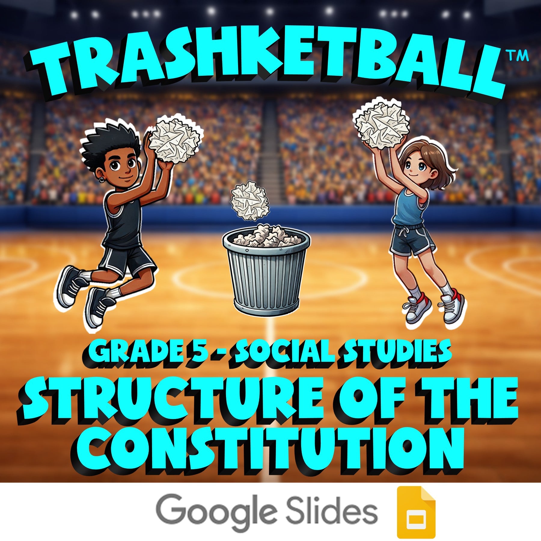 Structure of the Constitution TRASHKETBALL Socials Game - No Prep Grade 5 Review