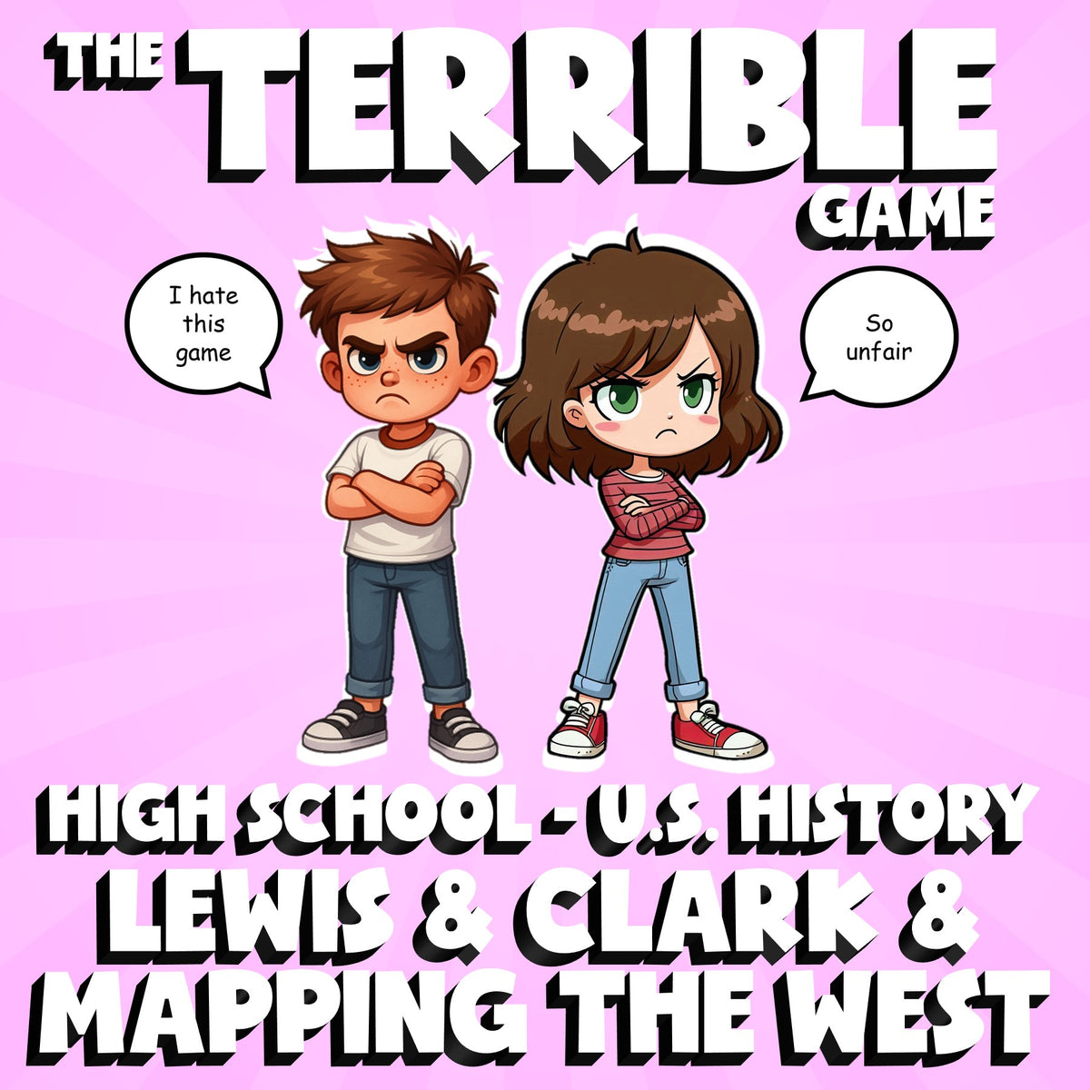 Lewis & Clark & Mapping the West THE TERRIBLE GAME - No Prep U.S. History Review