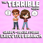 Executive Branch THE TERRIBLE GAME - No Prep Grade 4 Socials Review Activity