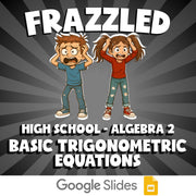 Basic Trigonometric Equations FRAZZLED Math Game - No Prep Algebra 2 Review
