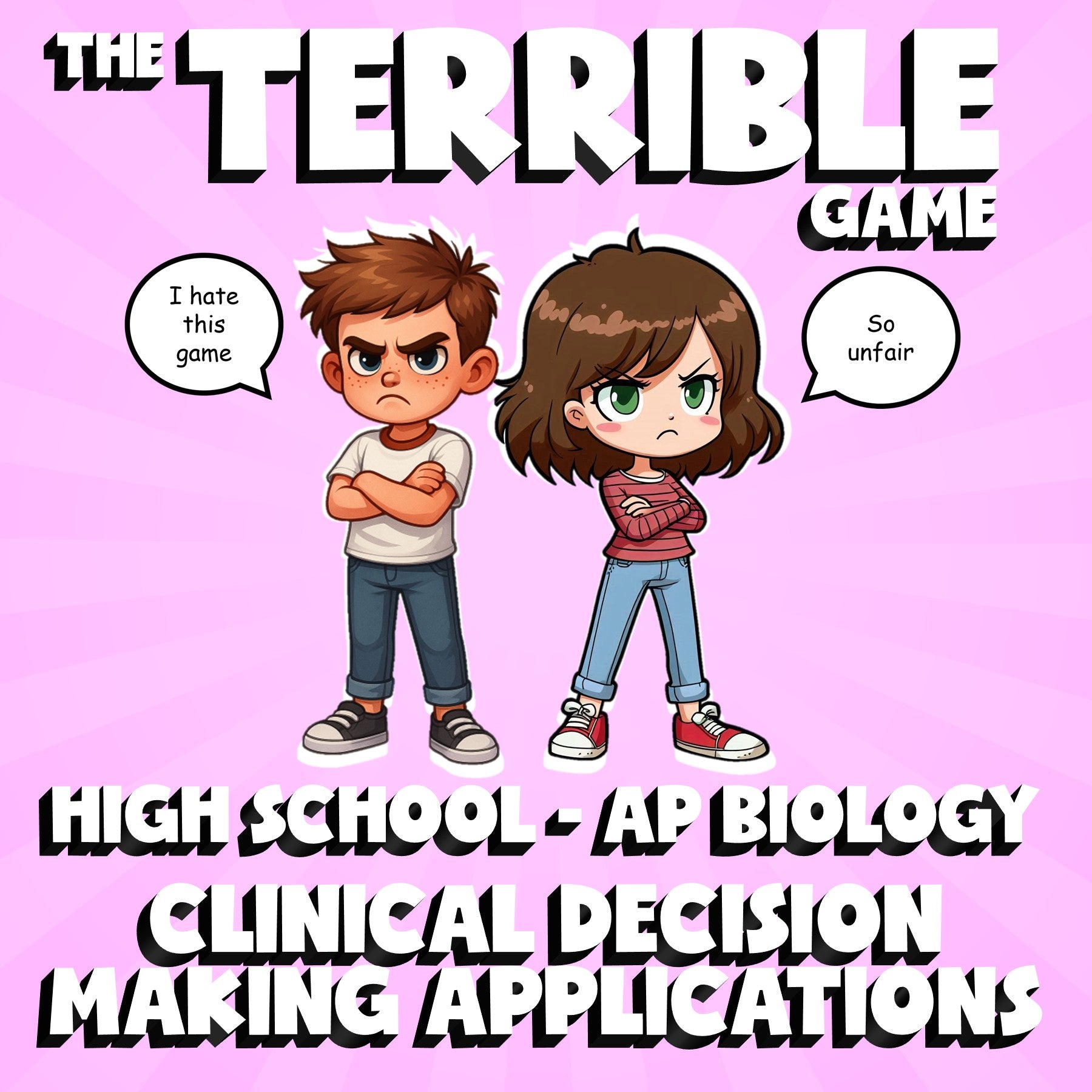 Clinical Decision Making Applications THE TERRIBLE GAME - AP Biology Review