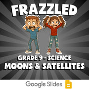 Moons & Satellites FRAZZLED Science Game - No Prep Grade 9 Review Activity