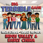 Indus Valley & Early China BIG TERRIBLE GAME - No Prep World History Review