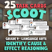 Identify Cause & Effect Reasoning SCOOT TASK CARDS ELA Game - No Prep Grade 9