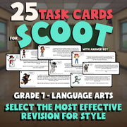 Select the Most Effective Revision for Style SCOOT TASK CARDS ELA Game - Grade 7