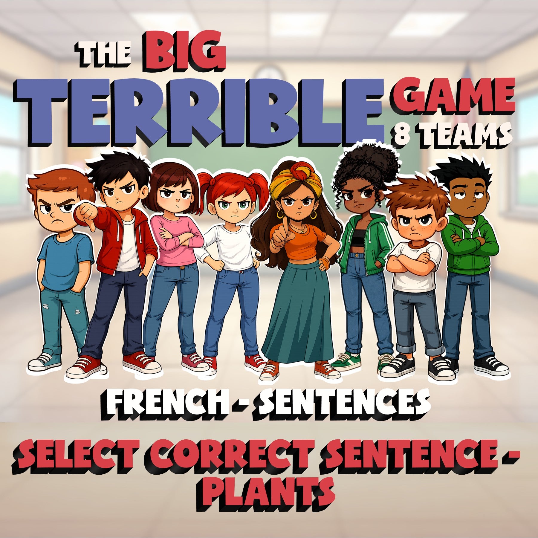 Select Correct Sentence - Plants BIG TERRIBLE GAME - No Prep French Exercise