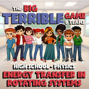 Energy Transfer in Rotating Systems BIG TERRIBLE GAME - Physics Science Review