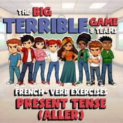 Present Tense (aller) BIG TERRIBLE GAME - No Prep French Exercise Activity