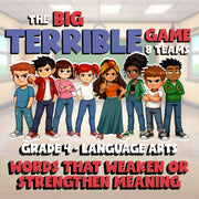 Words That Weaken or Strengthen Meaning BIG TERRIBLE GAME - Grade 4 ELA Review