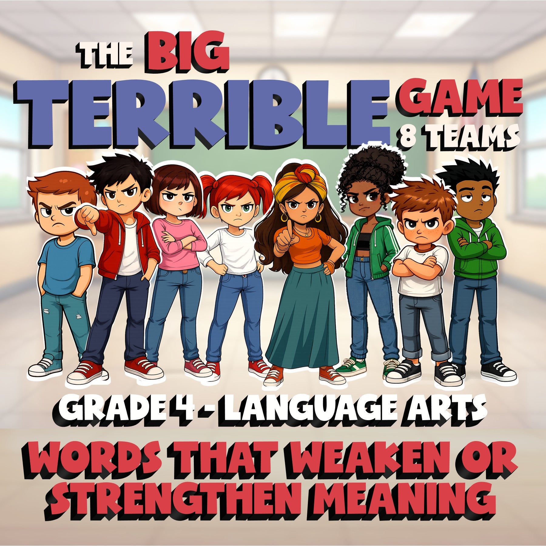 Words That Weaken or Strengthen Meaning BIG TERRIBLE GAME - Grade 4 ELA Review