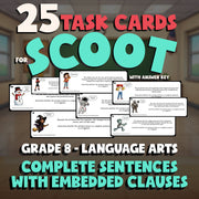Complete Sentences with Embedded Clauses SCOOT TASK CARDS ELA Game - Grade 8