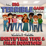 Identifying True & False Equations BIG TERRIBLE GAME - Grade 3 Math Review