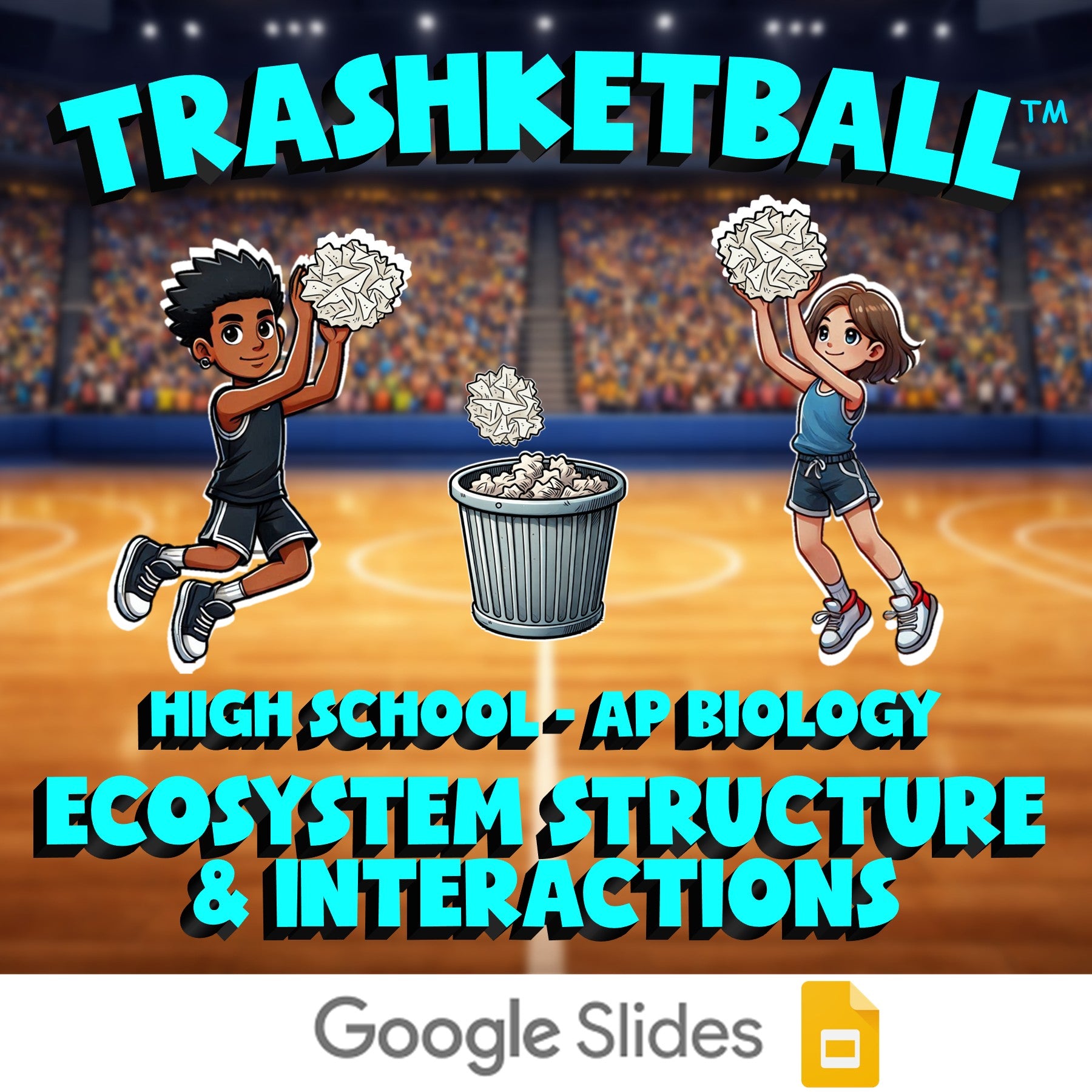 Ecosystem Structure & Interactions TRASHKETBALL Science Game - AP Biology