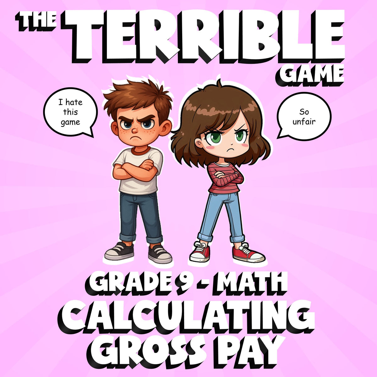 Calculating Gross Pay THE TERRIBLE GAME - No Prep Grade 9 Math Review Activity