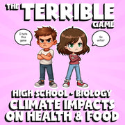 Climate Impacts on Health & Food THE TERRIBLE GAME - Biology Science Review