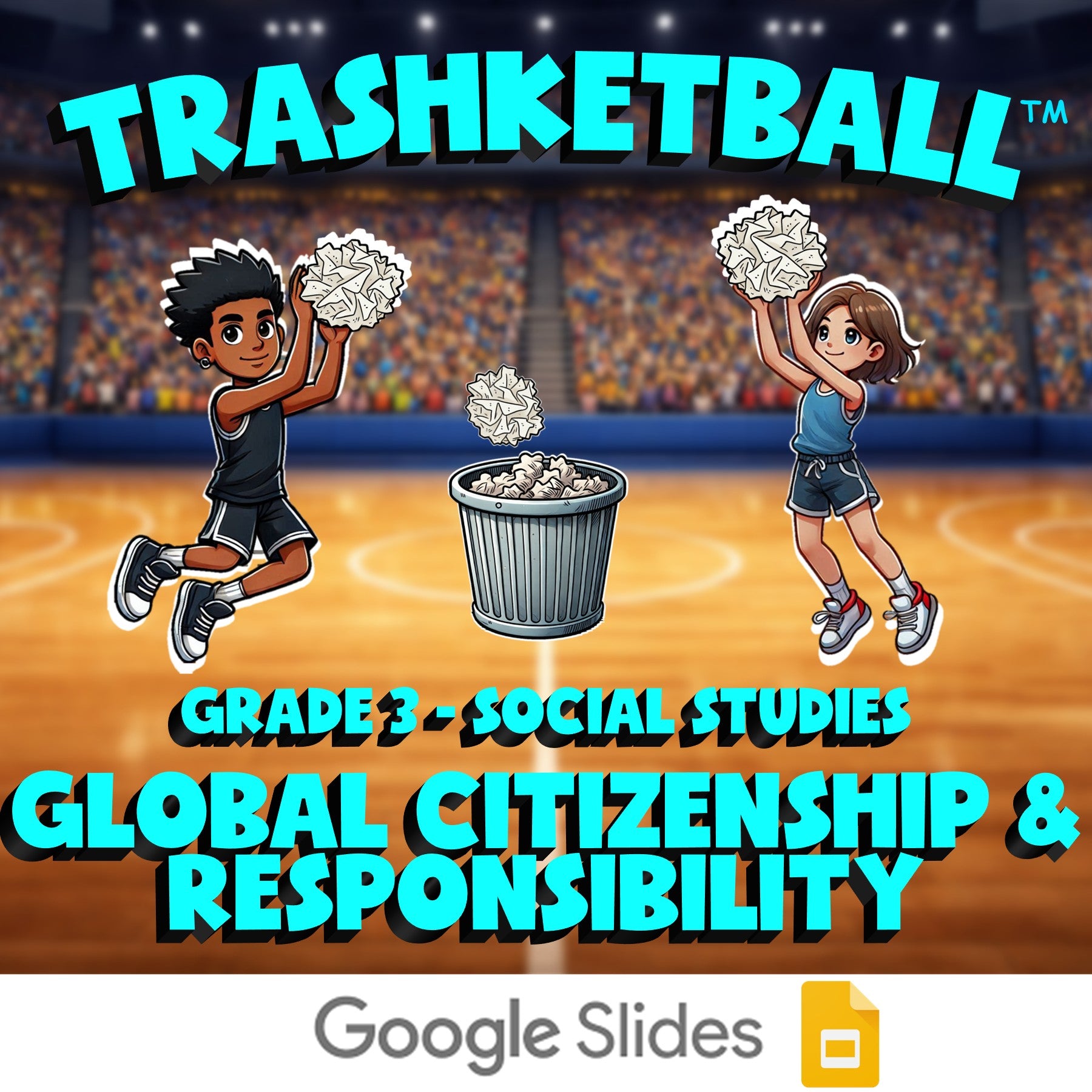 Global Citizenship & Responsibility TRASHKETBALL Socials Game - No Prep Grade 3
