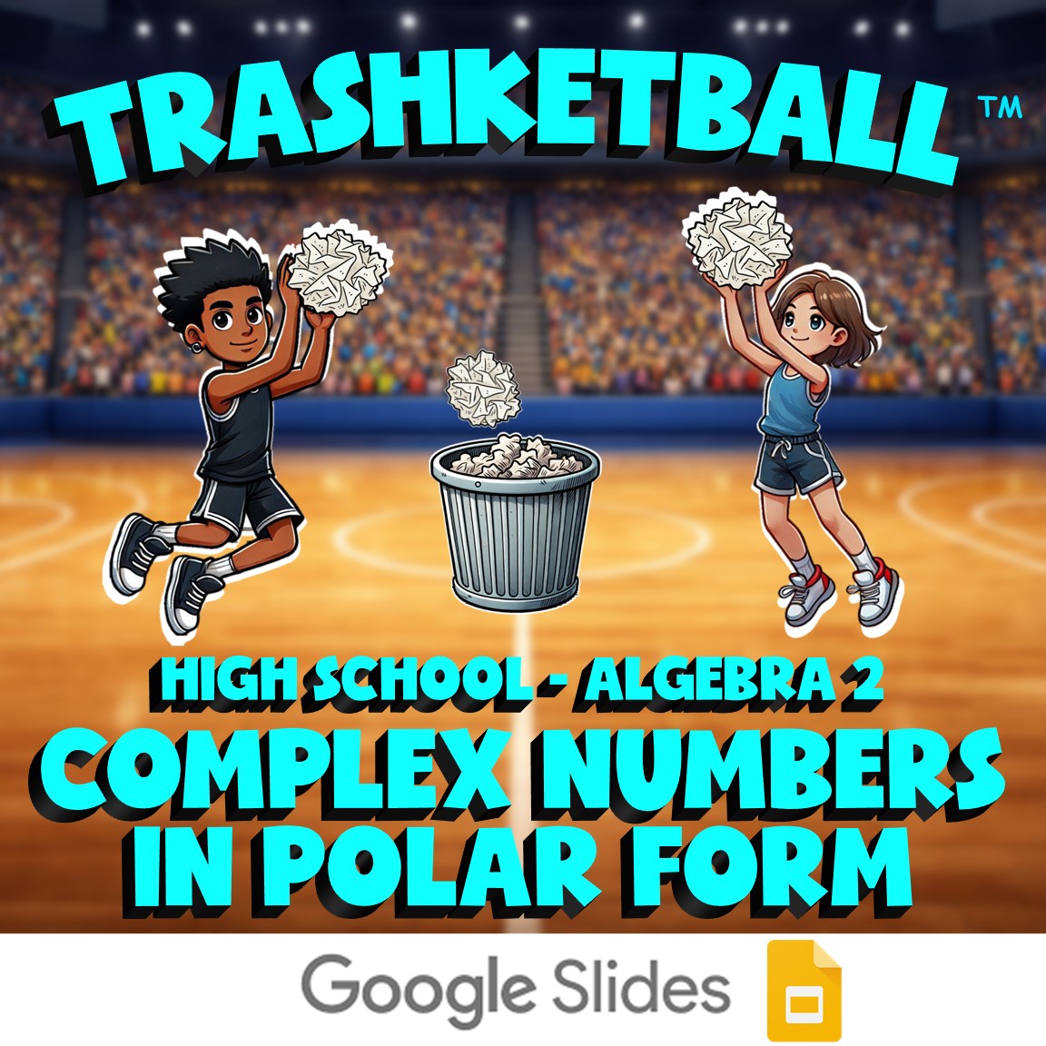 Complex Numbers in Polar Form TRASHKETBALL Math Game - No Prep Algebra 2 Review