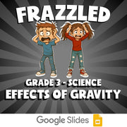 Effects of Gravity FRAZZLED Science Game - No Prep Grade 3 Review Activity