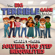 Solving Two Step Inequalities BIG TERRIBLE GAME - No Prep Grade 9 Math Review