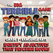 Identify Adjectives That Describe Nouns BIG TERRIBLE GAME - Grade 3 ELA Review