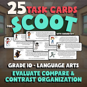 Evaluate Compare & Contrast Organization SCOOT TASK CARDS ELA Game - Grade 10