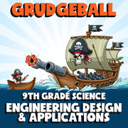 Engineering Design & Applications GRUDGEBALL Science Game - No Prep Grade 9
