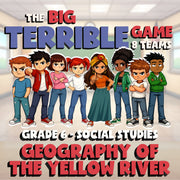 Geography of the Yellow River BIG TERRIBLE GAME - No Prep Grade 6 Socials Review