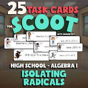 Isolating Radicals SCOOT TASK CARDS Math Game - No Prep Algebra 1 Review