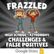 Challenges & False Positives FRAZZLED Science Game - No Prep Astronomy Review