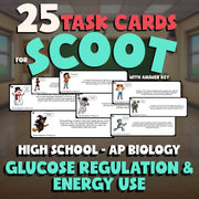 Glucose Regulation & Energy Use SCOOT TASK CARDS Science Game - AP Biology