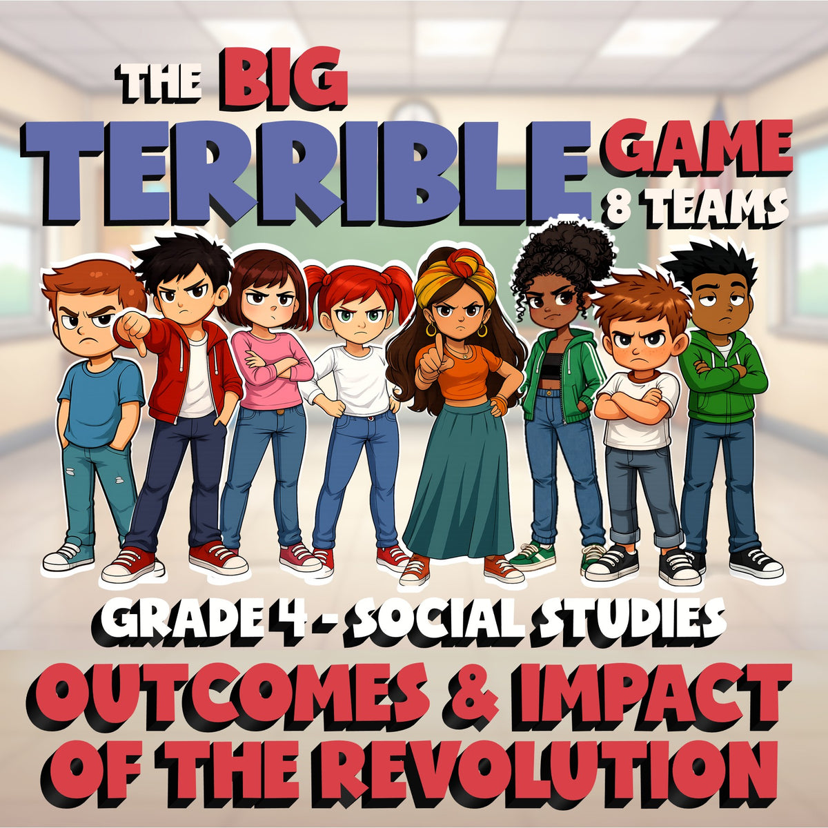 Outcomes & Impact of the Revolution BIG TERRIBLE GAME - Grade 4 Socials Review
