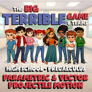 Parametric & Vector Projectile Motion BIG TERRIBLE GAME - PreCalculus Math
