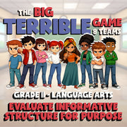 Evaluate Informative Structure for Purpose BIG TERRIBLE GAME - Grade 11 ELA