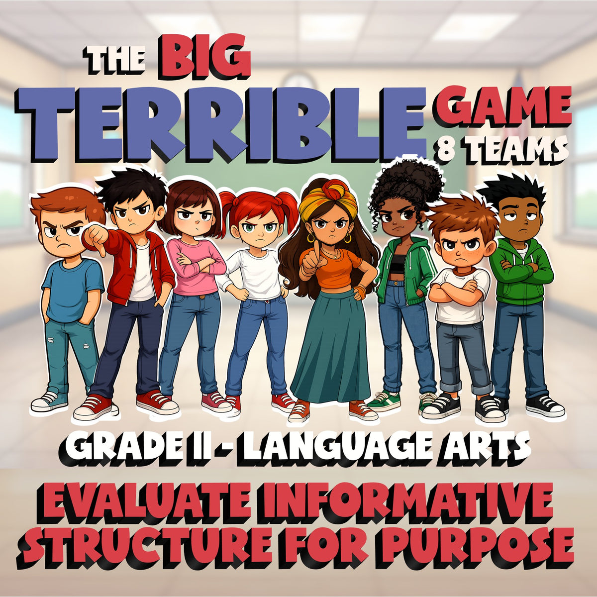 Evaluate Informative Structure for Purpose BIG TERRIBLE GAME - Grade 11 ELA