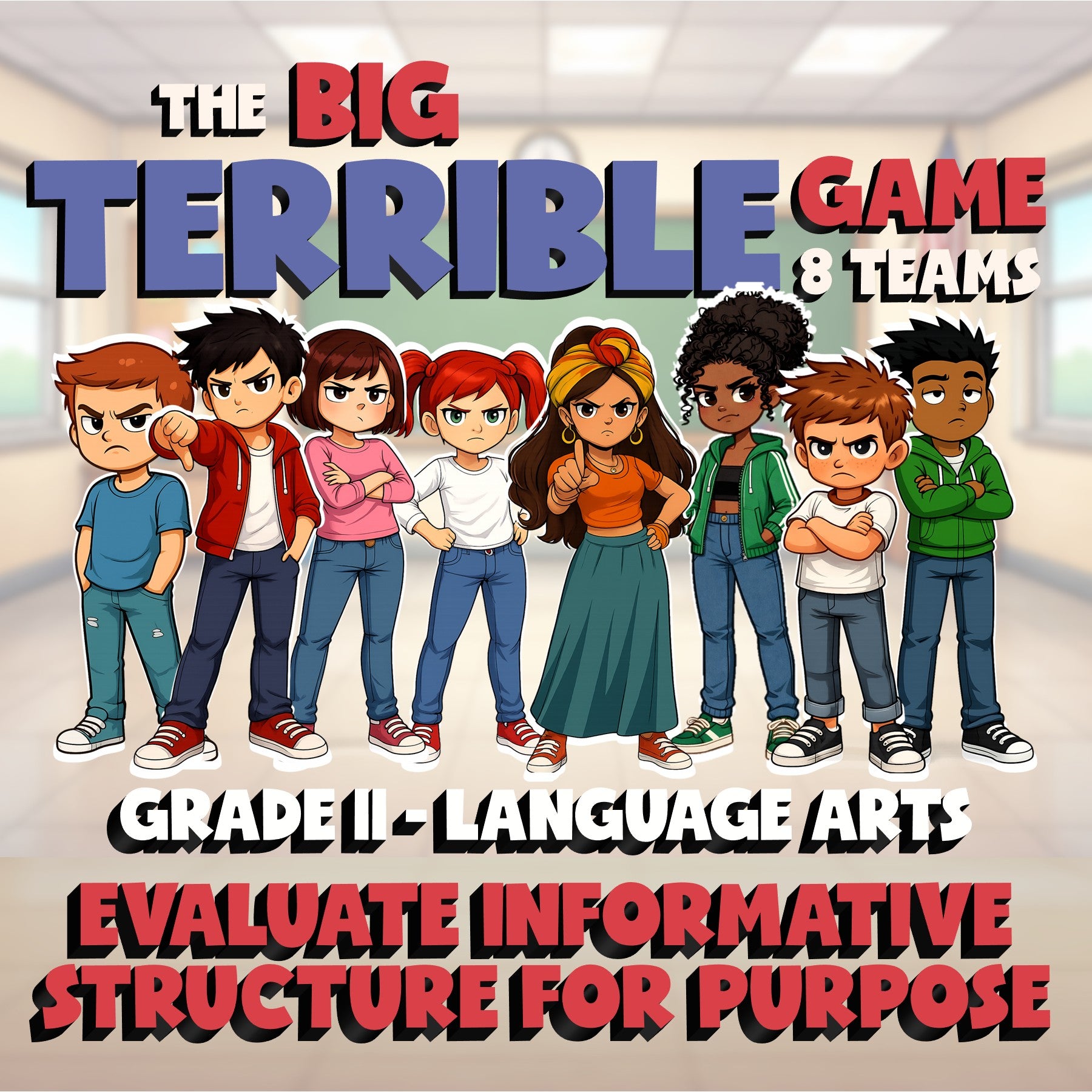 Evaluate Informative Structure for Purpose BIG TERRIBLE GAME - Grade 11 ELA