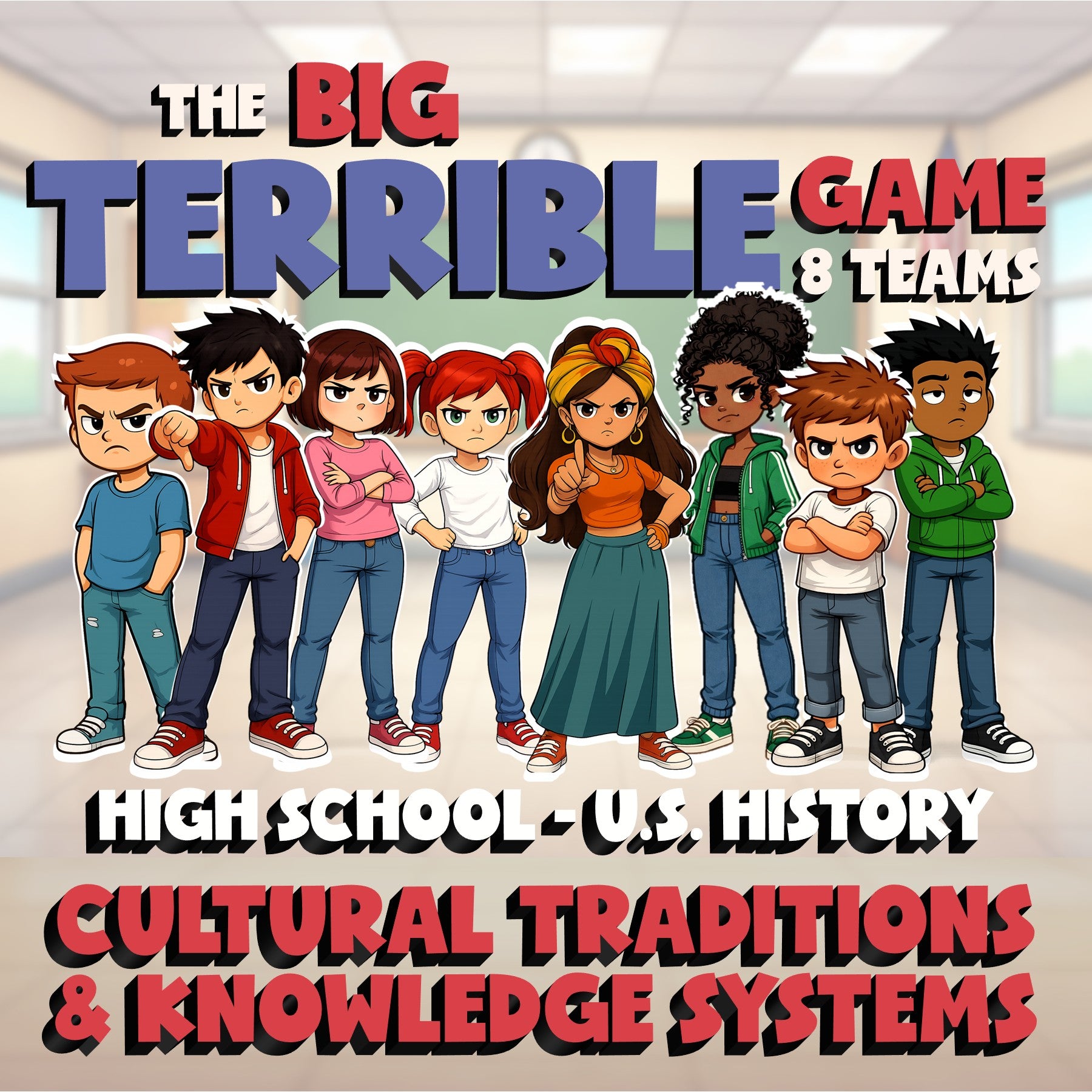 Cultural Traditions & Knowledge Systems BIG TERRIBLE GAME - U.S. History Review