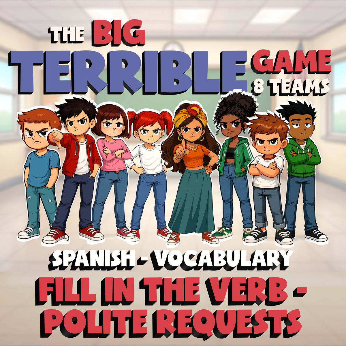 Fill In The Verb - Polite Requests BIG TERRIBLE GAME - No Prep Spanish Exercise