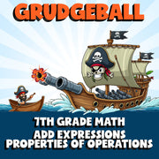 Add Expressions Properties of Operations GRUDGEBALL Math Game - No Prep Grade 7