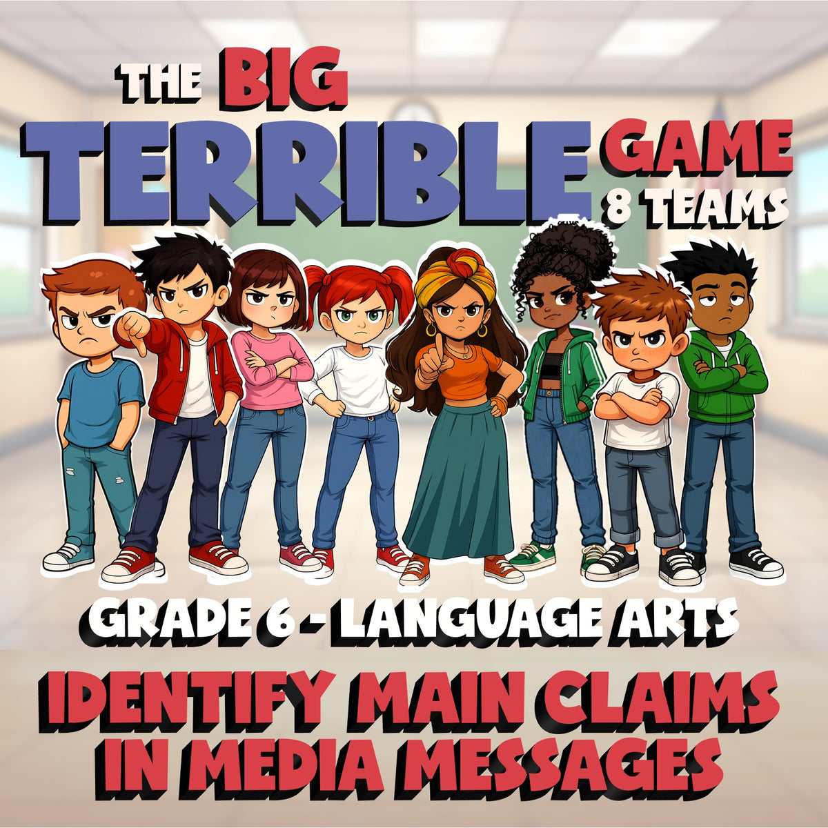 Identify Main Claims in Media Messages BIG TERRIBLE GAME - Grade 6 ELA Review