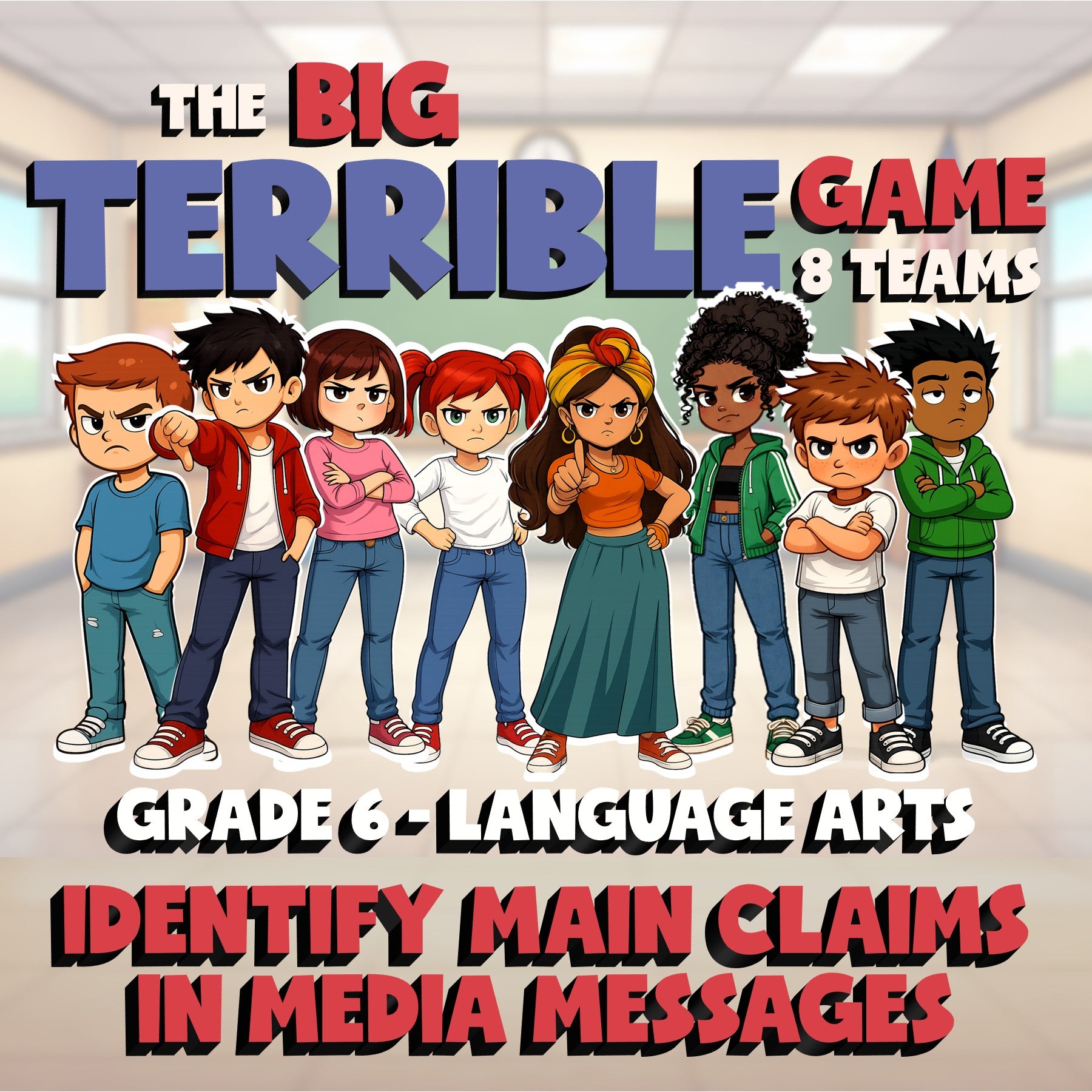 Identify Main Claims in Media Messages BIG TERRIBLE GAME - Grade 6 ELA Review