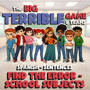 Find the Error - School Subjects BIG TERRIBLE GAME - No Prep Spanish Exercise