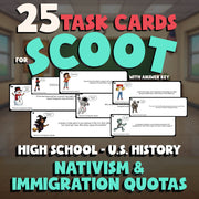Nativism & Immigration Quotas SCOOT TASK CARDS U.S. History Game - No Prep
